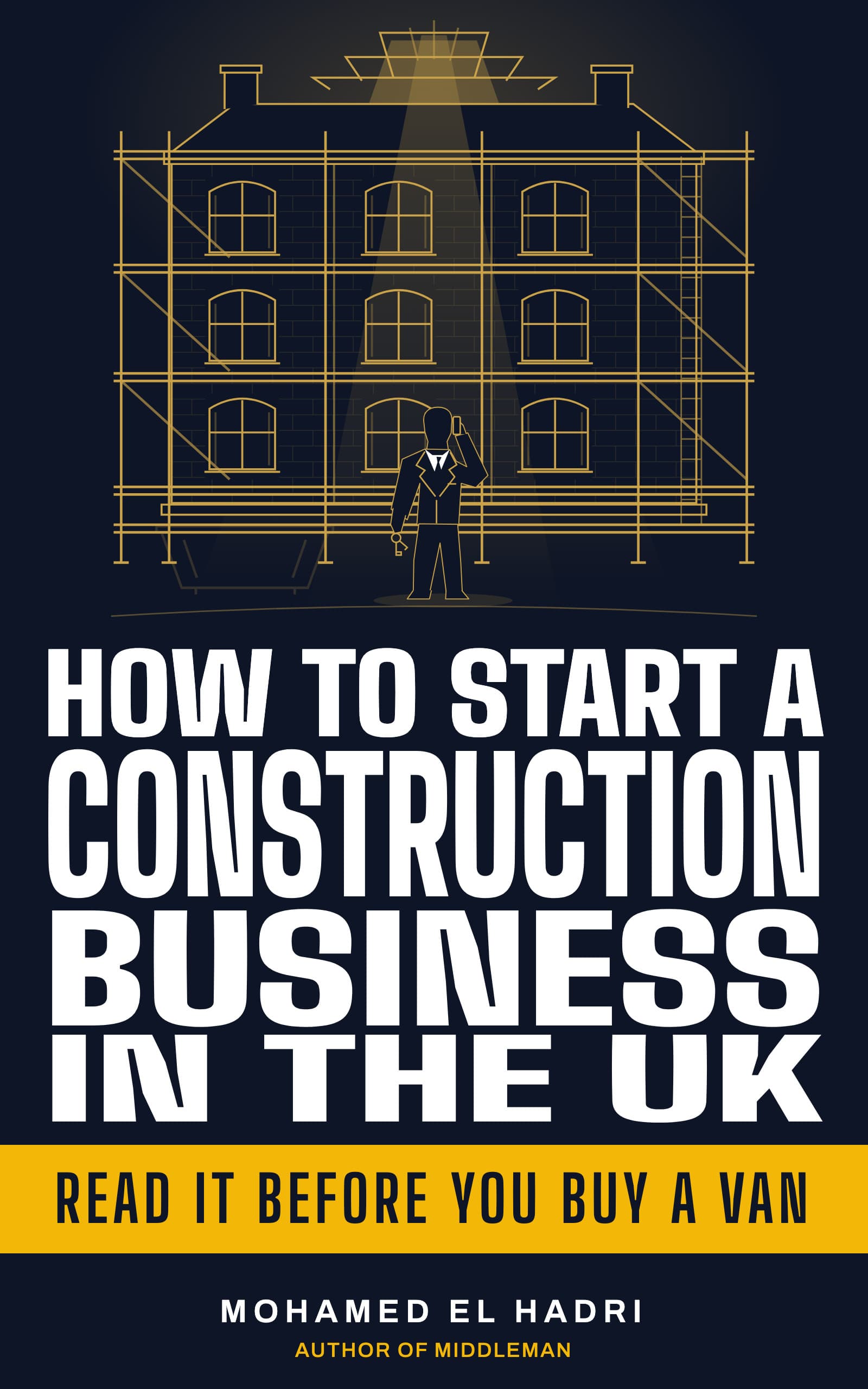 How to Start a Construction Business in the UK by Mohamed El Hadri